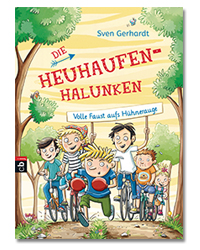 Sven Gerhardt Die Heuhaufen-Halunken Band 2