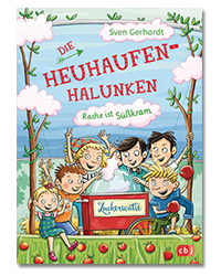 Sven Gerhardt Die Heuhaufen-Halunken Band 4